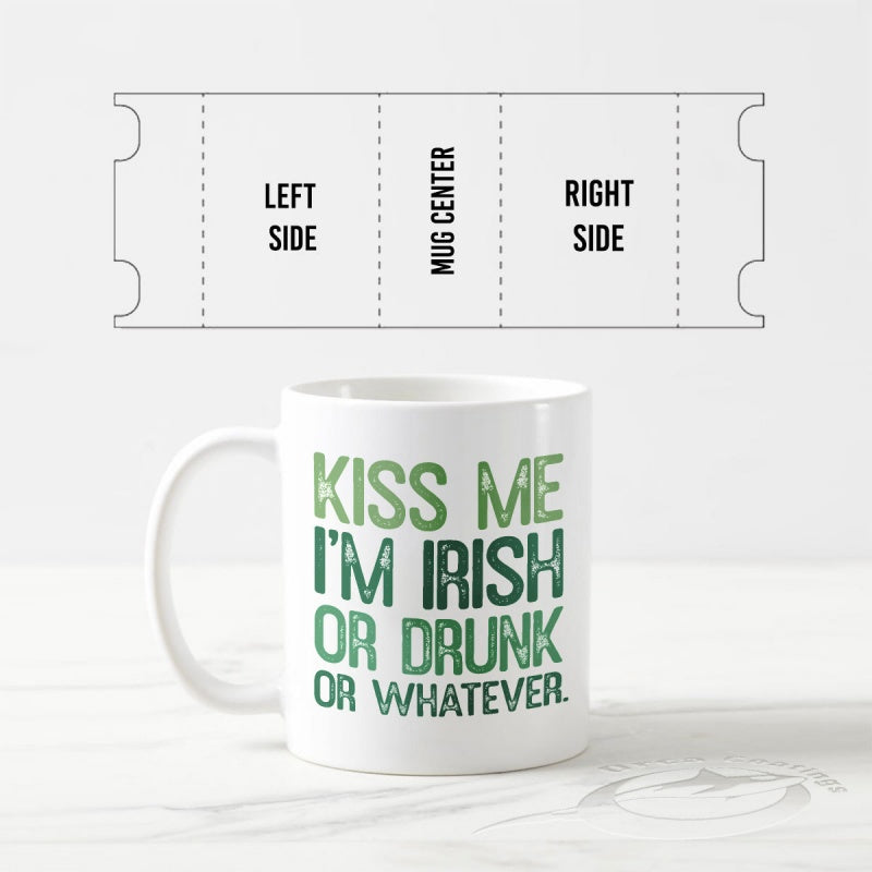 Tailorly White Ceramic 11 oz Mug - Kiss Me Im Irish Or Drunk Or Whatever Simple White Surface With Distressed Green Font Stylized Celebration Themed Graphic Mug