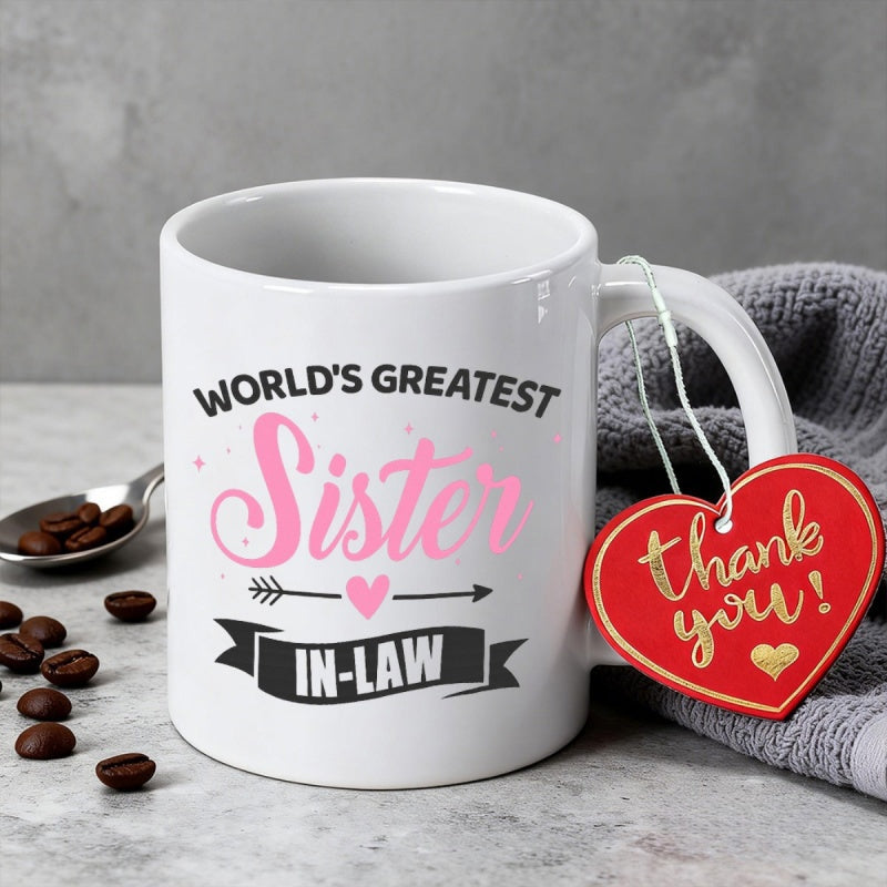 Tailorly White Ceramic 11 oz Mug - Worlds Greatest Sister In Law Artistic Script Lettering With Heart Arrow And Black Banner Mug