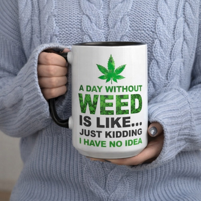 Tailorly Black Accent 11 oz Mug - text: "a day without is like i have"