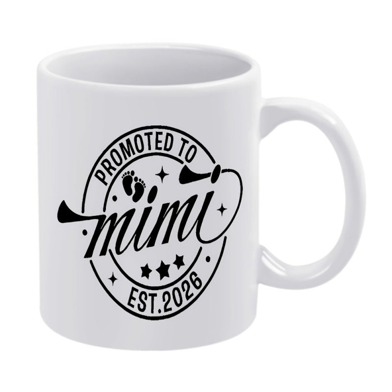 Tailorly White Ceramic 11 oz Mug - Promoted To Mimi Est 2026 Circular Seal Featuring Artistic Script With Tiny Baby Footprints Emblem