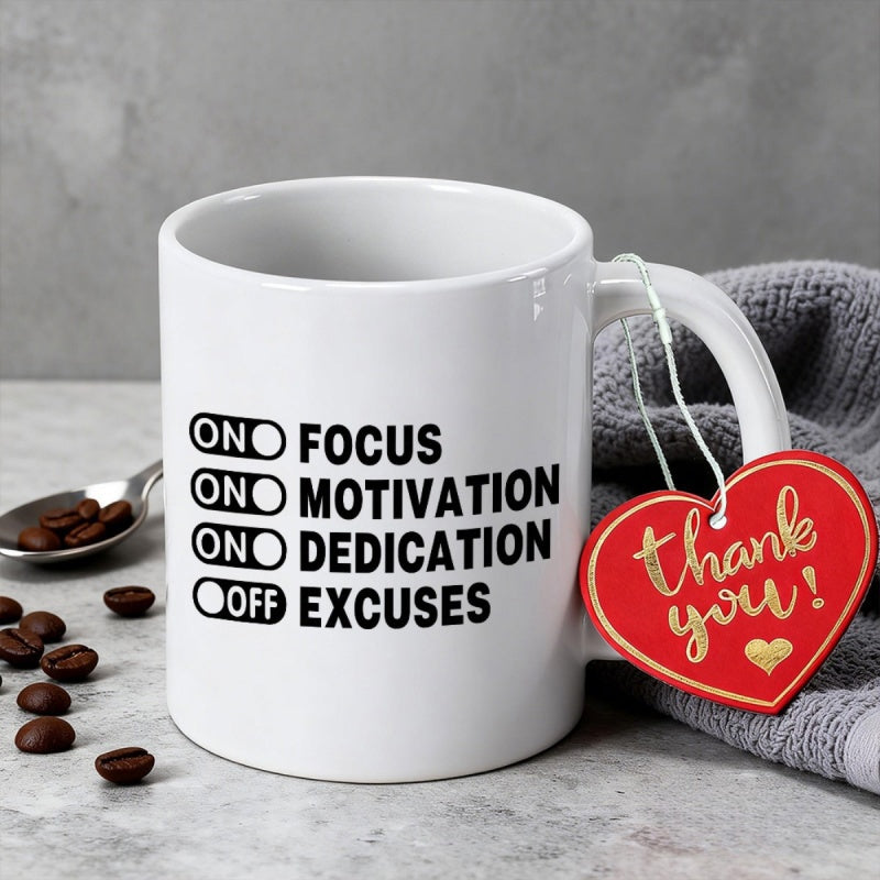 Tailorly White Ceramic 11 oz Mug - Focus Motivation Dedication Excuses Minimalist Black Toggle Switches Featuring Bold Motivational Typography Mug