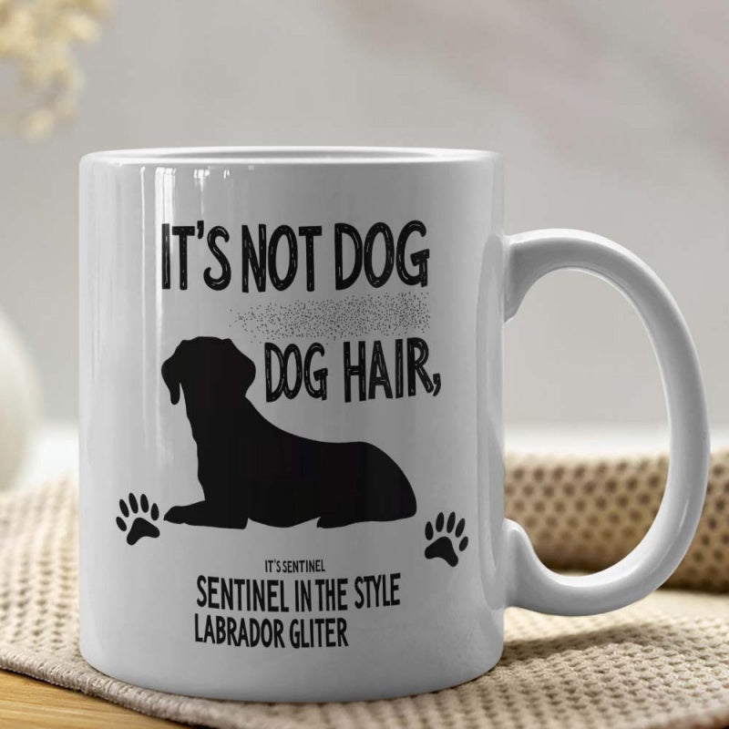 Tailorly White Ceramic 11 oz Mug - Its Not Dog Dog Hair Sentinel Sentinel In The Style Labrador Gliter Minimalist Black Silhouette Of A Resting Canine With Paws