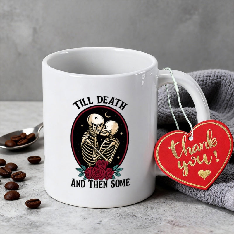 Tailorly White Ceramic 11 oz Mug - Till Death And Then Some Intimately Embracing Skeletons With Red Roses Inside An Oval Border Skeleton
