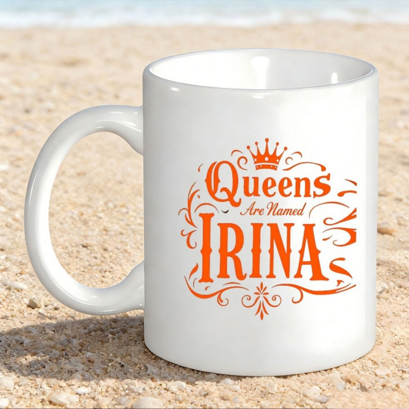 Tailorly White Ceramic 11 oz Mug - Queens Are Named Irina Ornate Vintage Style With Decorative Swirls And Regal Majestic Crown