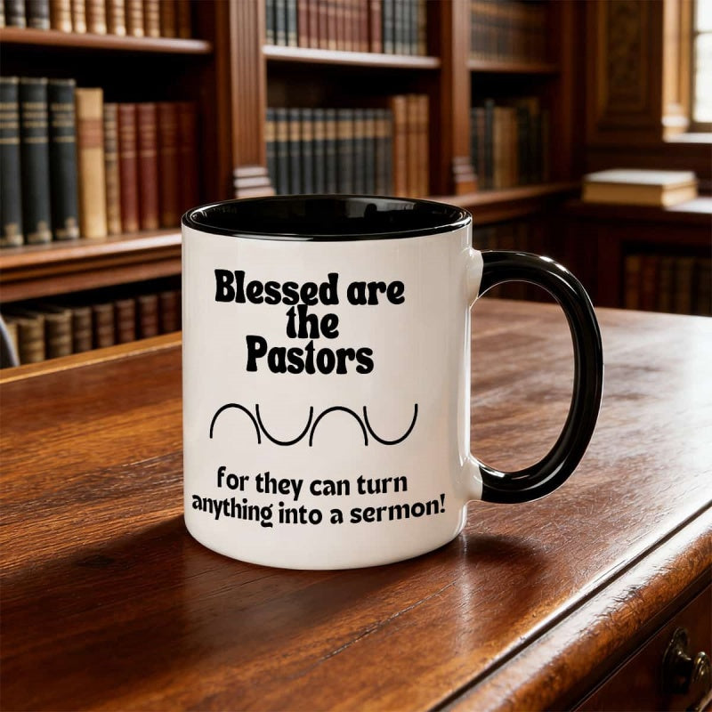 Tailorly Black Accent 11 oz Mug - pastor themed with "blessed are" text and funny quotes