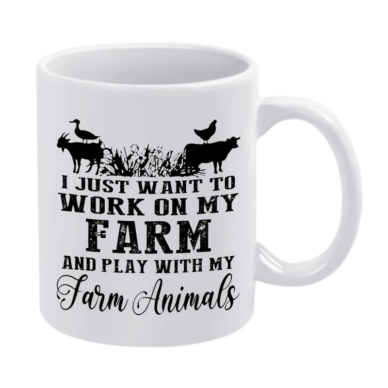 Tailorly White Ceramic 11 oz Mug - I Just Want To Work On My Farm And Play With My Farm Animals Rustic Silhouettes Of Barnyard Creatures In A Rural Countryside