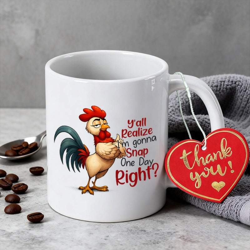 Tailorly White Ceramic 11 oz Mug - Yall Realize Im Gonna Snap One Day Right Cartoonish Colorful Bird Standing Confidently With Feathers Spread Among Coffee Beans