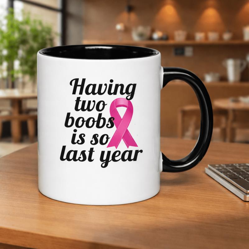 Tailorly Black Accent 11 oz Mug - having two boobs is so last year text