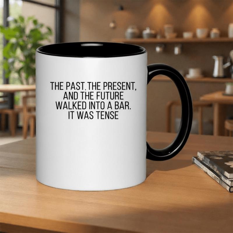 Tailorly Black Accent 11 oz Mug - the past and the future into it was