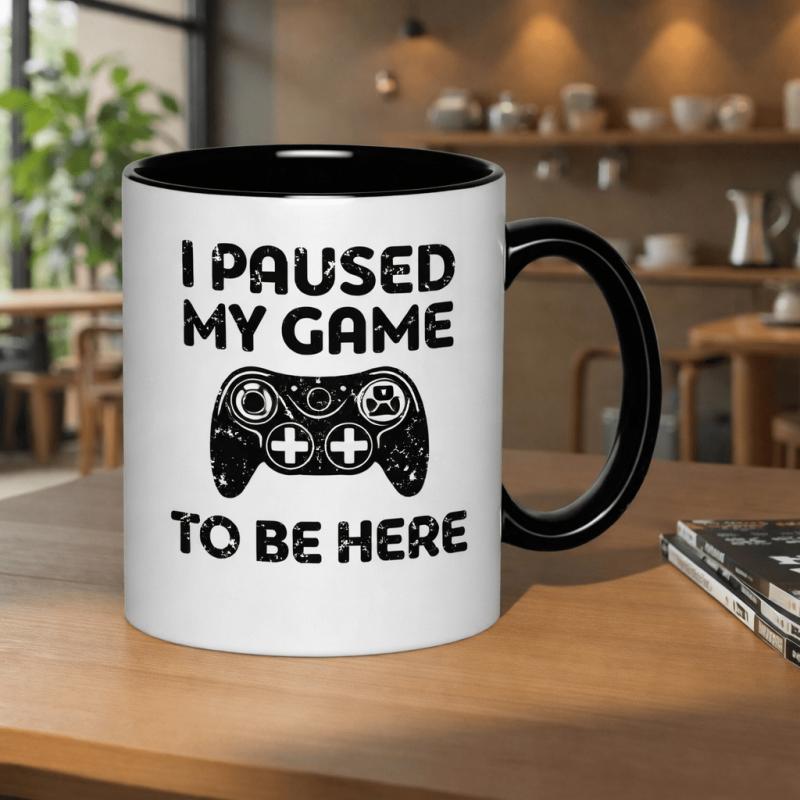 Tailorly Black Accent 11 oz Mug - funny quote "i my game to be here"