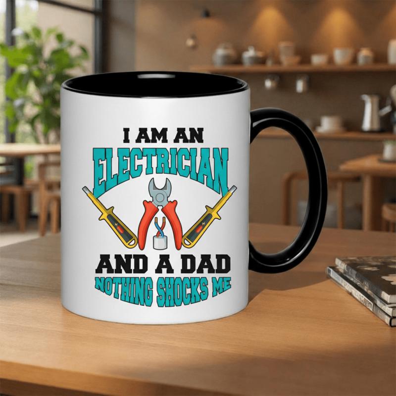 Tailorly Black Accent 11 oz Mug - electrician and a dad shocks me