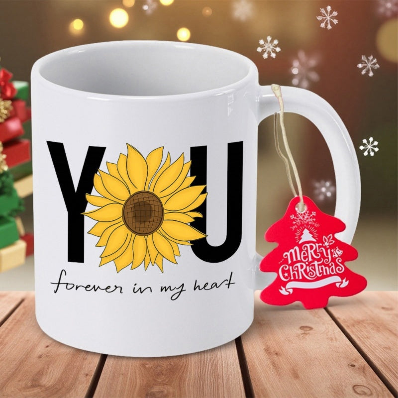 Tailorly White Ceramic 11 oz Mug - You Forever In My Heart Yellow Petals Blooming Between Bold Letters Under Cursive Text Sunflower