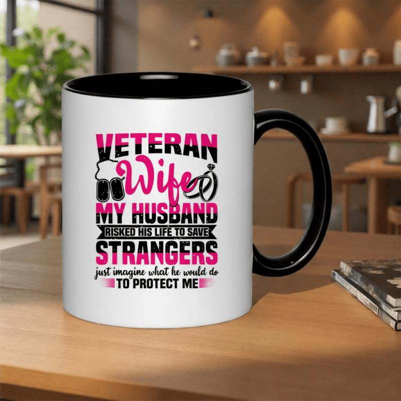 Tailorly Black Accent 11 oz Mug - message "wife whose husband risked his life to protect"