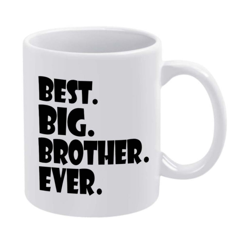Tailorly White Ceramic 11 oz Mug - Best Big Brother Ever Simple Bold Black Ink Lettering Style Minimalist Text Design
