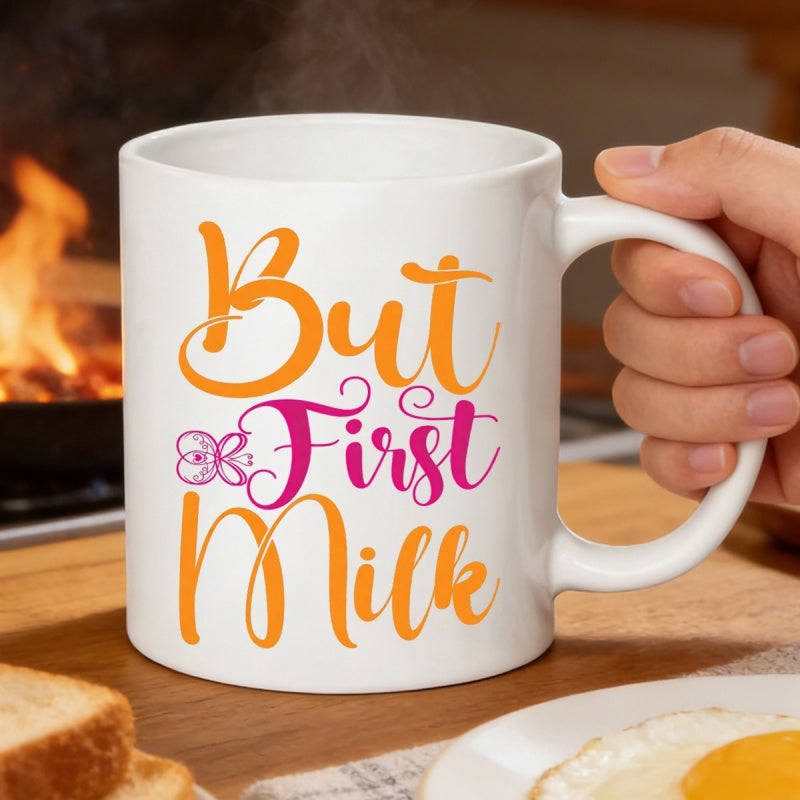 Tailorly White Ceramic 11 oz Mug - But First Milk Artistic Script Font Displayed In Vibrant Orange And Pink Colors Milk