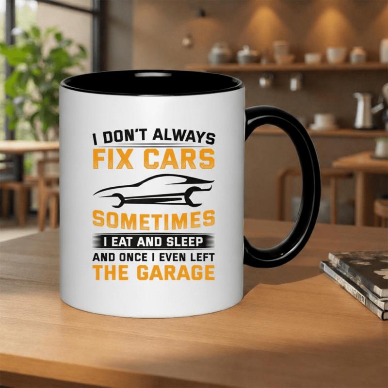 Tailorly Black Accent 11 oz Mug - i dont fix cars and i left