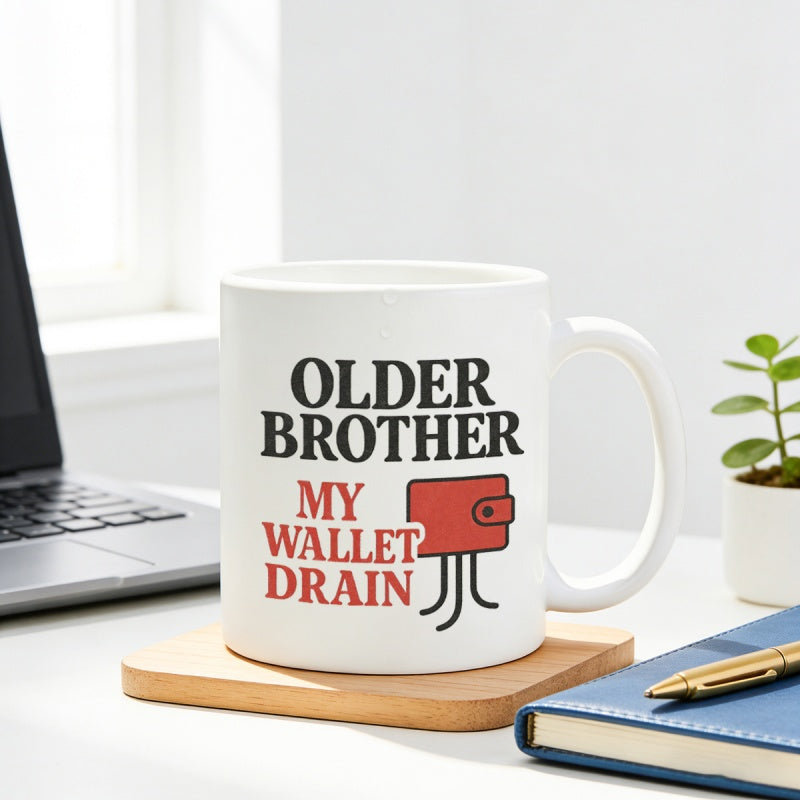 Tailorly White Ceramic 11 oz Mug - Older Brother My Wallet Drain Humorous Illustration Of A Simple Red Spending Money Concept Wallet