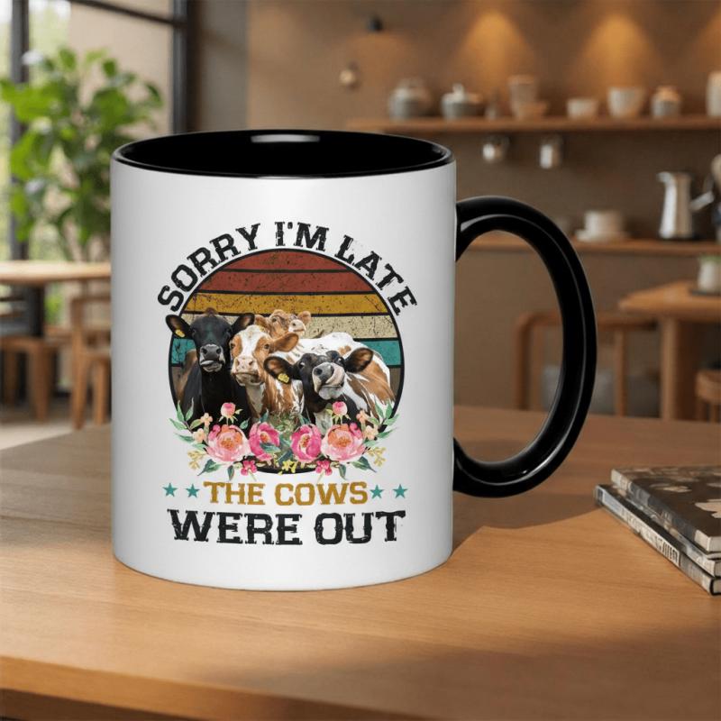 Tailorly Black Accent 11 oz Mug - sorry im late the cows out funny out floral