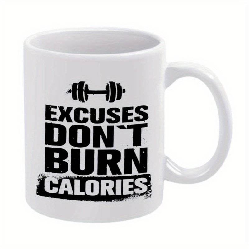 Tailorly White Ceramic 11 oz Mug - Excuses Don't Burn Calories Simple Black Barbell Silhouette With Bold Motivational Fitness Inspiration Quote Graphics Barbell