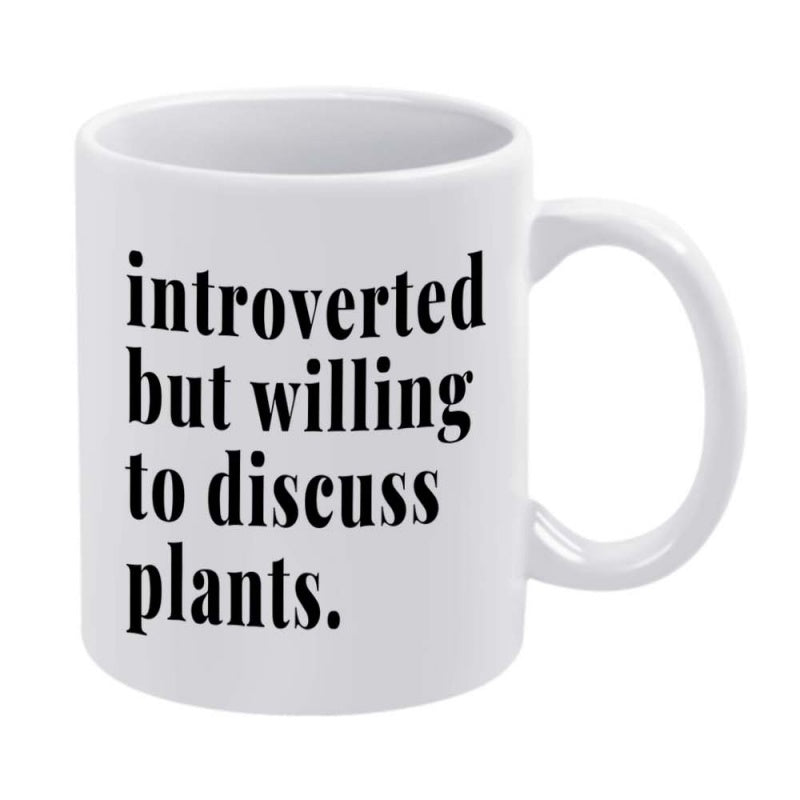 Tailorly White Ceramic 11 oz Mug - Introverted But Willing To Discuss Plants Simple Classic White Ceramic Cup Featuring Smooth Glossy Surface Mug