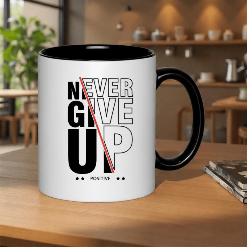 Tailorly Black Accent 11 oz Mug - never give motivation inspirational motivational quote design