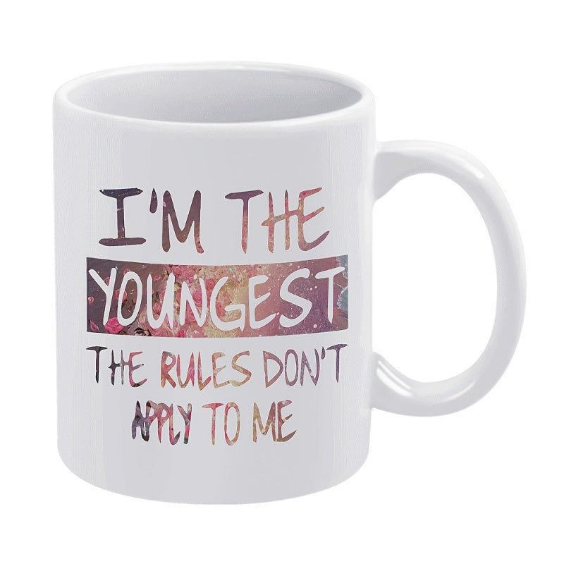 Tailorly White Ceramic 11 oz Mug - Im The Youngest The Rules Dont Apply To Me Hand Lettered Script Over Artistic Colorful Nebula Background Mug