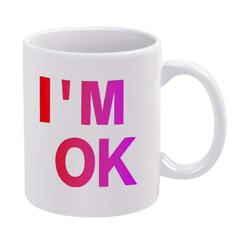Tailorly White Ceramic 11 oz Mug - Im Ok Vibrant Red Purple Gradient Text On Minimalist Smooth
