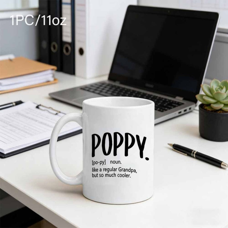Tailorly White Ceramic 11 oz Mug - Poppy Like A Regular Grandpa But So Much Cooler Minimalist Dictionary Style Definition On A Smooth