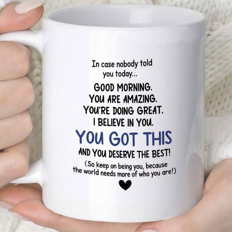 Tailorly White Ceramic 11 oz Mug - In Case Nobody Told You Today You Got This Minimalist Black Heart Under Centered Inspirational Script