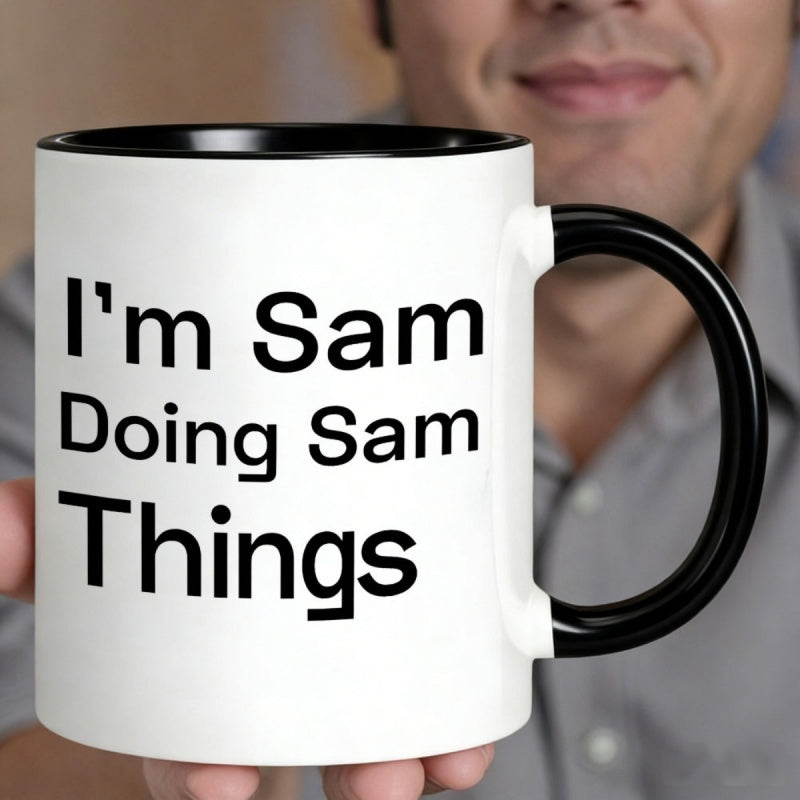 Tailorly Black Accent 11 oz Mug - im sam doing sam things text design