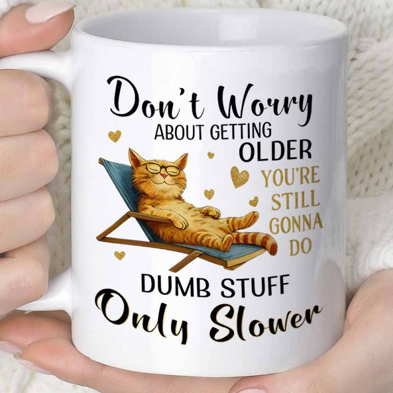 Tailorly White Ceramic 11 oz Mug - Don't Worry About Getting Older You're Still Gonna Do Dumb Stuff Only Slower Orange Tabby Cat Wearing Glasses Relaxing On Blue