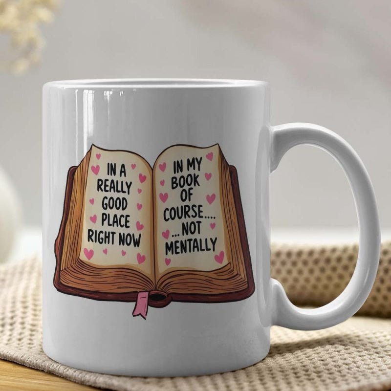 Tailorly White Ceramic 11 oz Mug - In A Really Good Place Right Now In My Book Of Course Not Mentally Vintage Open Pages With Delicate Pink Hearts Scattering