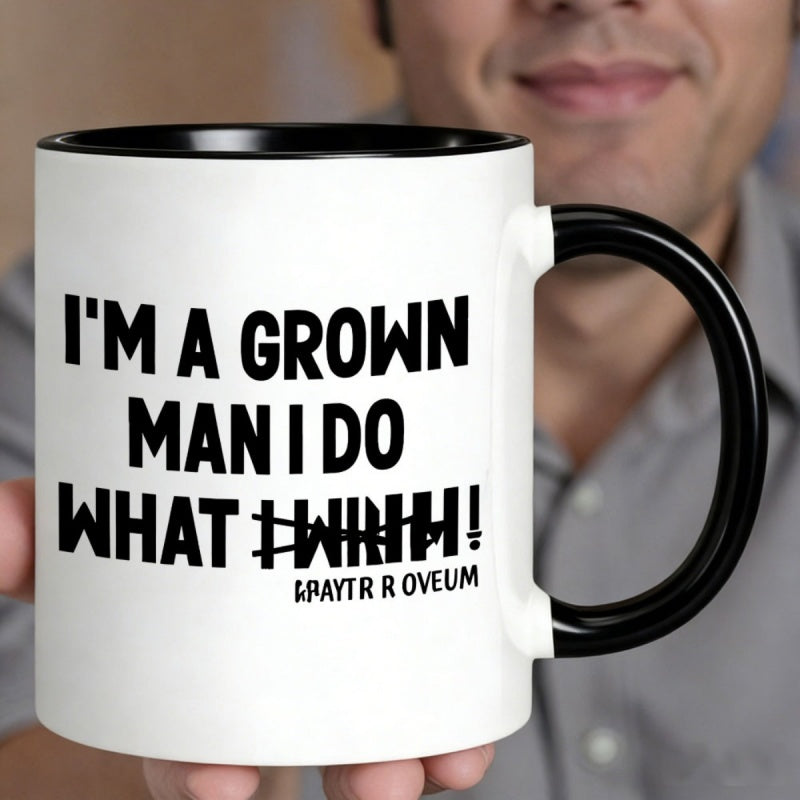 Tailorly Black Accent 11 oz Mug - im a grown for man i do 11oz funny quote mug for office and gift for friendsbirthdaysholidays_c588d60231b94d48b356a4aff0cfe485