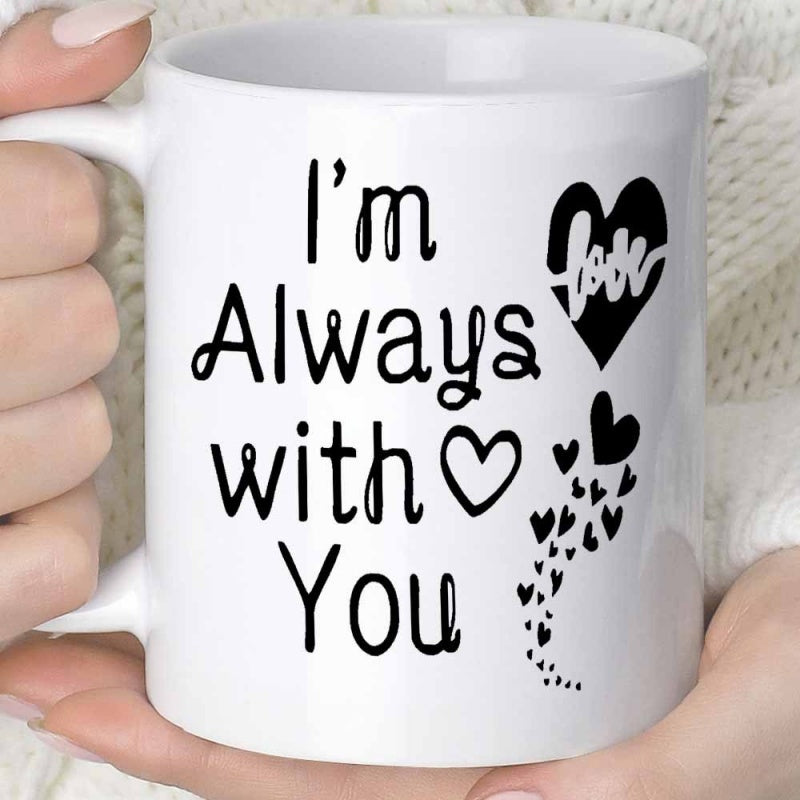 Tailorly White Ceramic 11 oz Mug - Im Always With You Love Minimalist Black Ink Style Featuring Artistic Sentimental Text Floating Heart
