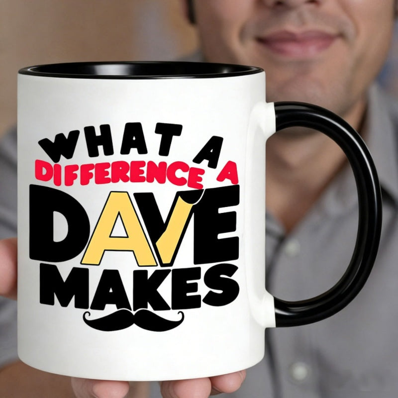 Tailorly Black Accent 11 oz Mug - mustache with text "what a difference a dave"
