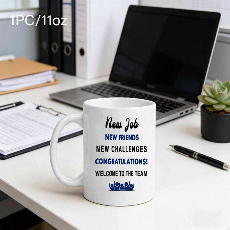 Tailorly White Ceramic 11 oz Mug - New Job New Friends New Challenges Congratulations Welcome To The Team Sleek White Ceramic Cup Resting On A Polished