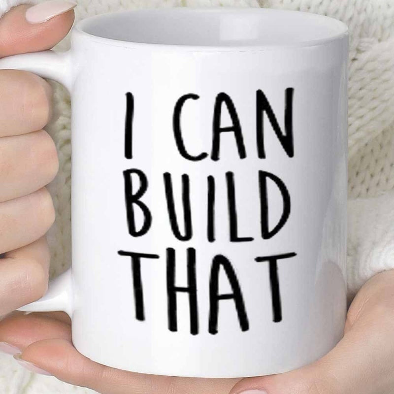 Tailorly White Ceramic 11 oz Mug - I Can Build That Modern Industrial Black Steel Typography For Garage Workshop Sign
