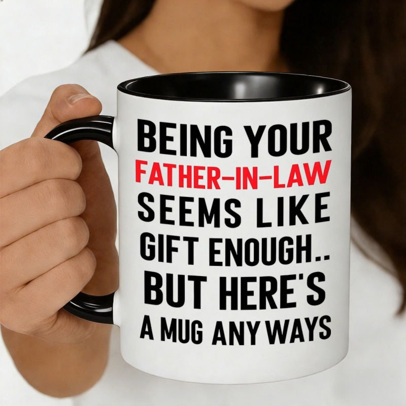 Tailorly Black Accent 11 oz Mug - father in law like gift enough coffee humorous coffee cup text