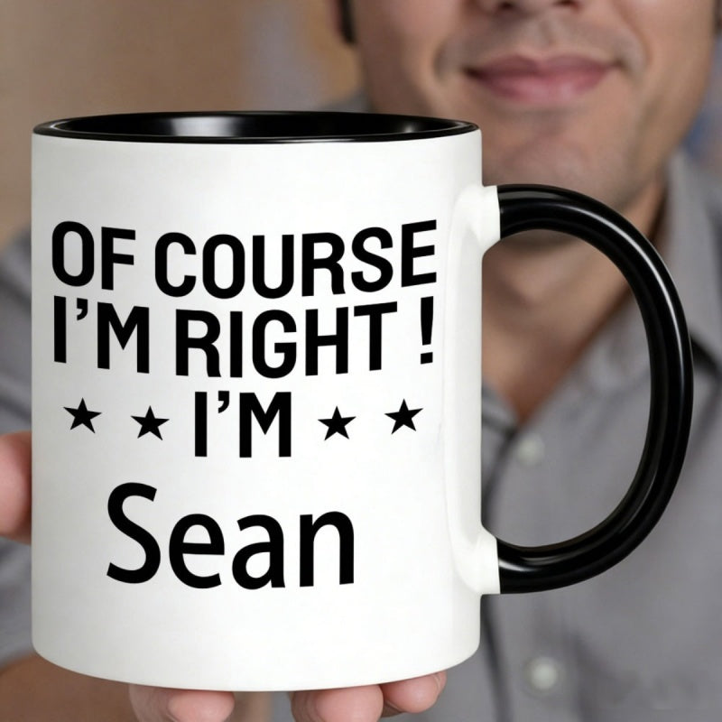 Tailorly Black Accent 11 oz Mug - im right im text design funny quote