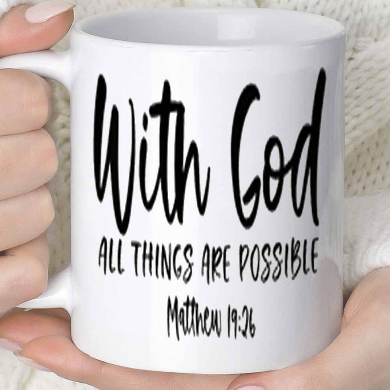 Tailorly White Ceramic 11 oz Mug - With God All Things Are Possible Matthew 19 26 Clean Featuring Elegant Artistic Hand Lettering Mug