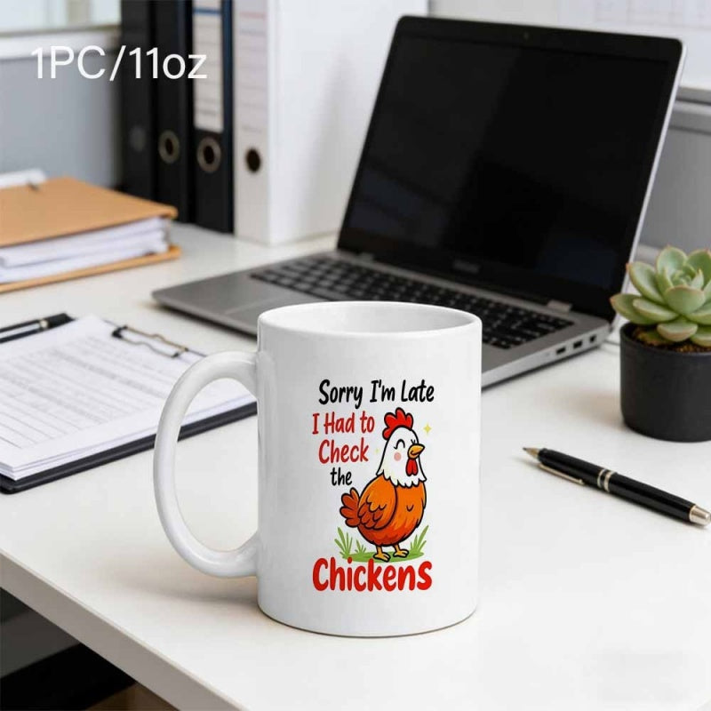 Tailorly White Ceramic 11 oz Mug - Sorry Im Late I Had To Check The Chickens Funny Cartoon Hen Standing On Grass With Happy Smiling Face Chicken