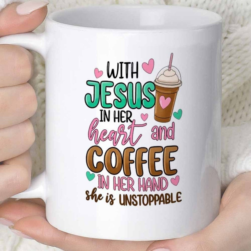 Tailorly White Ceramic 11 oz Mug - With Jesus In Her Heart And Coffee In Her Hand She Is Unstoppable Cute Hand Drawn Hearts And A Refreshing Cold Beverage Cup