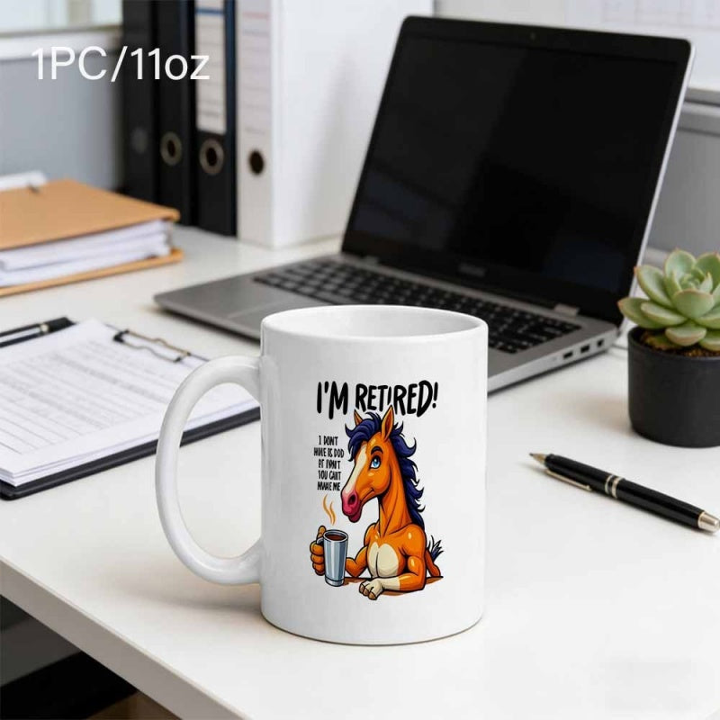 Tailorly White Ceramic 11 oz Mug - Im Retired Relaxed Brown Cartoon Horse Drinking Steaming Coffee In A Comfortable Pose Horse