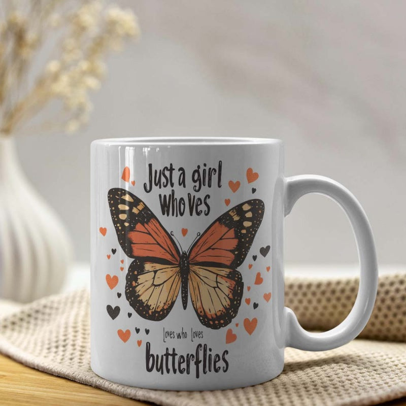 Tailorly White Ceramic 11 oz Mug - Just A Girl Who Loves Butterflies Elegant Monarch With Orange Wings Among Tiny Decorative Hearts Butterfly