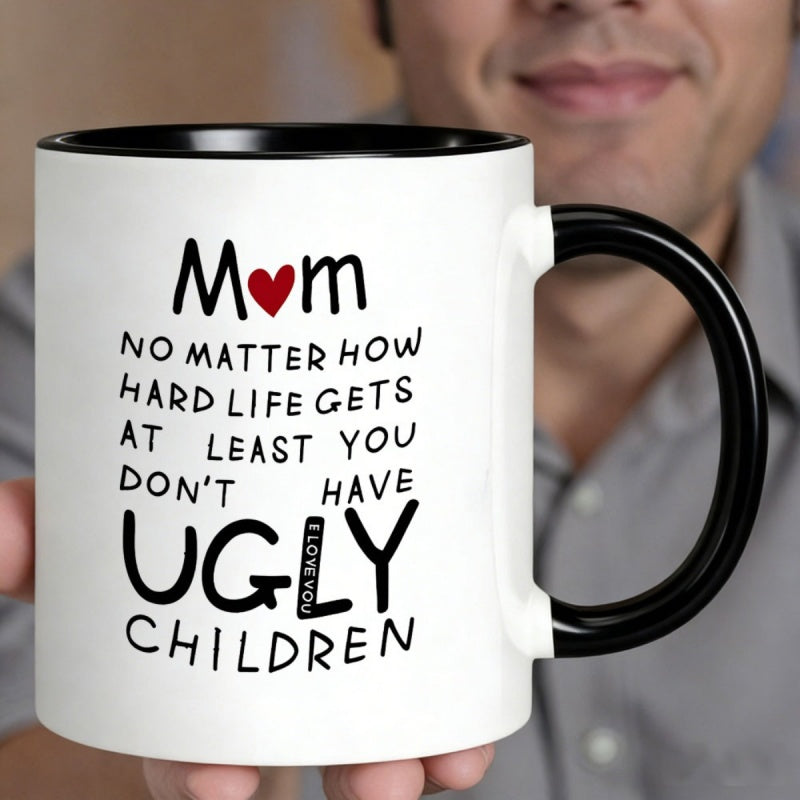Tailorly Black Accent 11 oz Mug - mom heart funny quote life gets at you don't have ugly ren humorous gift