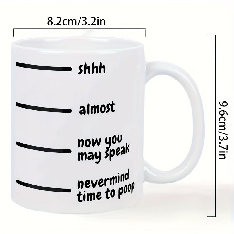 Tailorly White Ceramic 11 oz Mug - Shhh Almost Now You May Speak Nevermind Time To Poop Simple Horizontal Lines Showing Various Levels Of Liquid Consumption Mug