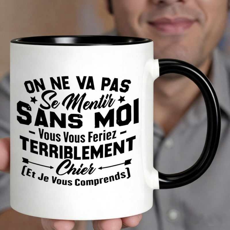 Tailorly Black Accent 11 oz Mug - we lie without me you bored and i you french text