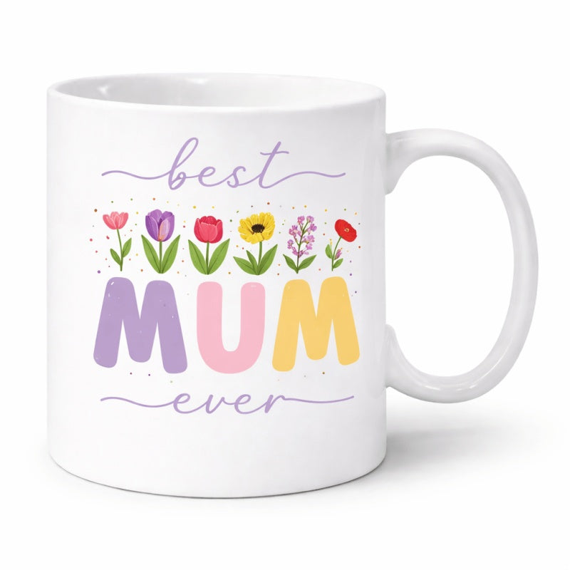 Tailorly White Ceramic 11 oz Mug - Best Mum Ever Colorful Spring Blossoms Growing From Vibrant Hand Lettering Flower