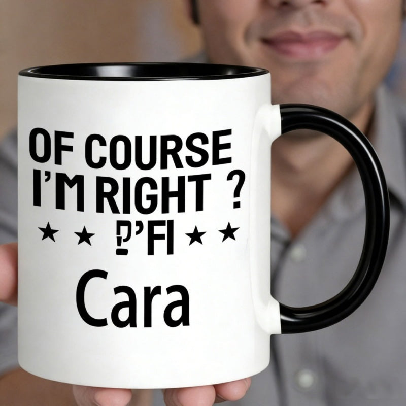 Tailorly Black Accent 11 oz Mug - "im right" text