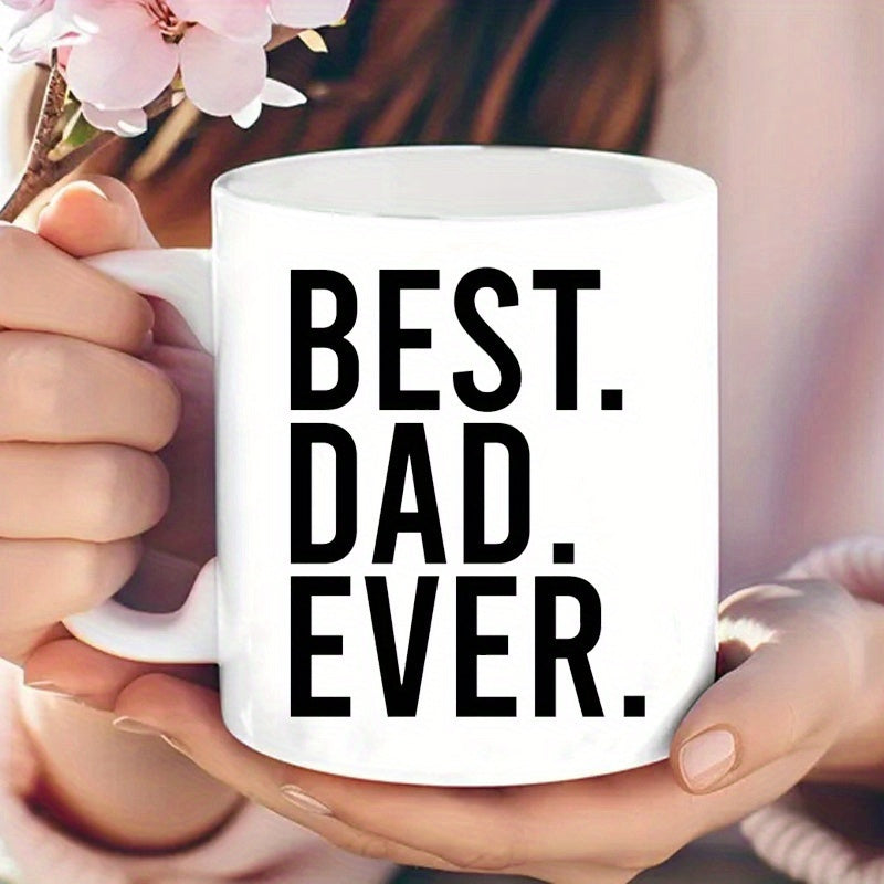 Tailorly White Ceramic 11 oz Mug - Best Dad Ever Minimalist Plain White Ceramic Body With Circular Side Grip Handle Mug